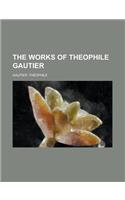 The Works of Theophile Gautier Volume 5