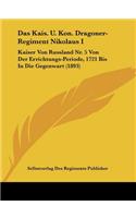 Das Kais. U. Kon. Dragoner-Regiment Nikolaus I