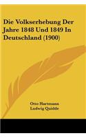 Volkserhebung Der Jahre 1848 Und 1849 In Deutschland (1900)