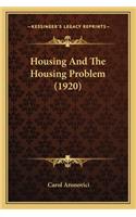 Housing and the Housing Problem (1920)