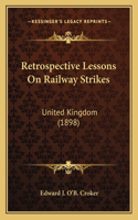 Retrospective Lessons on Railway Strikes