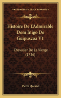 Histoire De L'Admirable Dom Inigo De Guipuscoa V1