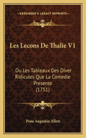 Les Lecons De Thalie V1: Ou Les Tableaux Des Diver Ridicules Que La Comedie Presente (1751)