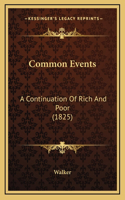 Common Events: A Continuation Of Rich And Poor (1825)