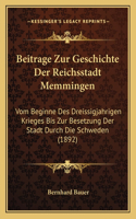 Beitrage Zur Geschichte Der Reichsstadt Memmingen