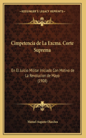 Cimpetencia de La Excma. Corte Suprema