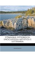 L'Omnibus Pittoresco; Enciclopedia Artistica E Letteraria