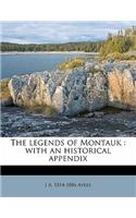 The Legends of Montauk: With an Historical Appendix