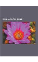 Punjabi Culture: Babul, Bandi Chhor Divas, Bari Culture, Bhangra (Dance), Bhangra (Music), Bikrami Calendar, Boliyan, British Punjabi W