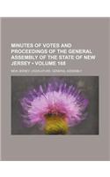 Minutes of Votes and Proceedings of the General Assembly of the State of New Jersey (Volume 168)