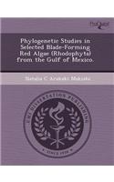 Phylogenetic Studies in Selected Blade-Forming Red Algae (Rhodophyta) from the Gulf of Mexico