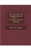 The Location of Susquehannock Fort ...