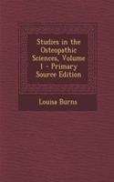 Studies in the Osteopathic Sciences, Volume 1