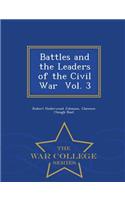 Battles and the Leaders of the Civil War Vol. 3 - War College Series