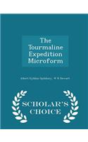 The Tourmaline Expedition Microform - Scholar's Choice Edition