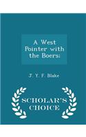 A West Pointer with the Boers; - Scholar's Choice Edition