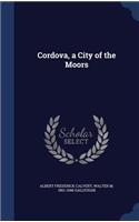 Cordova, a City of the Moors