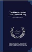 The Manuscripts of J. B. Fortescue, Esq