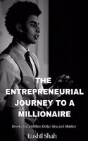 Entrepreneurial Journey to a Millionaire