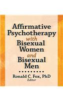 Affirmative Psychotherapy with Bisexual Women and Bisexual Men