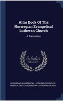 Altar Book Of The Norwegian Evangelical Lutheran Church