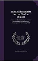 Establishments for the Blind in England