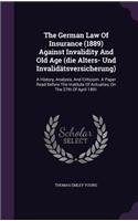 German Law Of Insurance (1889) Against Invalidity And Old Age (die Alters- Und Invalidätsversicherung)