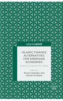 Islamic Finance Alternatives for Emerging Economies