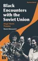 Black Encounters with the Soviet Union