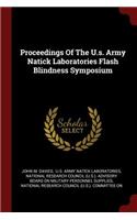 Proceedings of the U.S. Army Natick Laboratories Flash Blindness Symposium