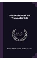 Commercial Work and Training for Girls