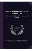 Bess o' Bedlam's Love to her Brother Tom