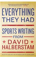 Everything They Had