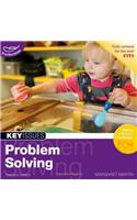 Problem Solving: (Key Issues)