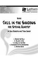 Jazz in the Shadows for String Quartet - Score