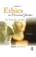 Ethics in Criminal Justice: In Search of the Truth