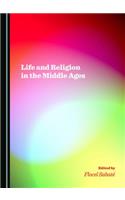 Life and Religion in the Middle Ages