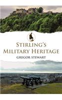 Stirling's Military Heritage
