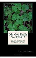 Did God Really Say That?: 12 Tips on How to Read, Understand, and Apply the Bible