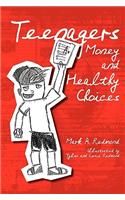 Teenagers Money and Healthy Choices