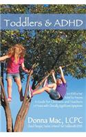 Toddlers & ADHD: Relief for Parents, a Guide for Clinicians and Teachers(English)