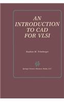 An Introduction to CAD for VLSI