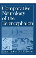 Comparative Neurology of the Telencephalon