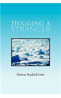 Hugging a Stranger