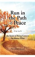 Run in the Path of Peace: the Secret of Being Content No Matter What(English)
