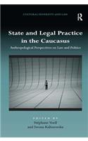 State and Legal Practice in the Caucasus