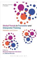 Global Trends in Translator and Interpreter Training