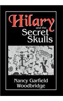 Hilary and the Secret Skulls: Hilary and the Secret Skulls(English)