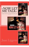 Now Let Me Talk
