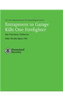 Entrapment in Garage Kills One Firefighter- San Francisco, California